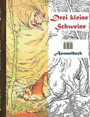Drei kleine Schweine (Ausmalbuch)(German, Paperback, Rose Luisa)