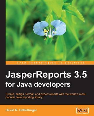 JasperReports 3.5 for Java Developers(English, Electronic book text, Heffelfinger David R.)