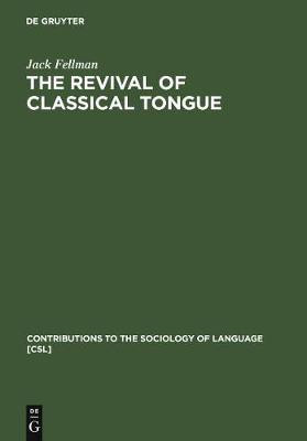 The Revival of Classical Tongue(English, Electronic book text, Fellman Jack)