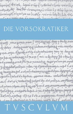Die Vorsokratiker 1(German, Electronic book text, unknown)