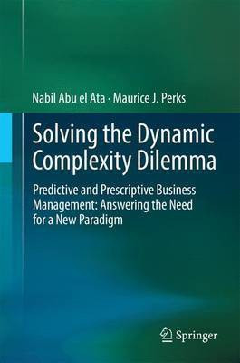 Solving the Dynamic Complexity Dilemma(English, Electronic book text, unknown)
