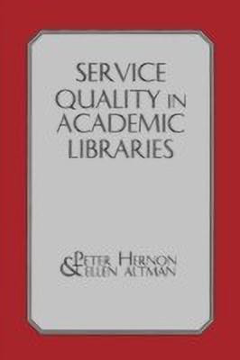 Service Quality in Academic Libraries(English, Paperback, Hernon Peter)