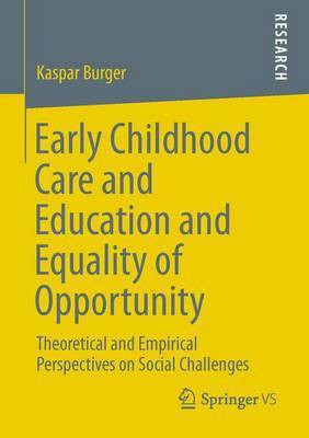 Early Childhood Care and Education and Equality of Opportunity(English, Electronic book text, unknown)