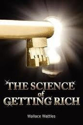 The Science of Getting Rich(English, Paperback, Wattles Wallace D)