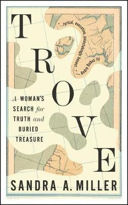 Trove(English, Paperback, Miller Sandra A)