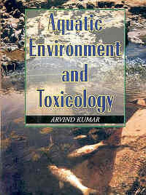 Aquatic Environmental and Toxicology(English, Hardcover, Kumar Arvind)