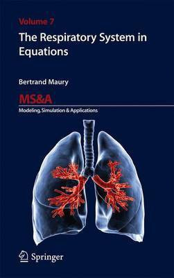 The Respiratory System in Equations(English, Hardcover, Maury Bertrand)
