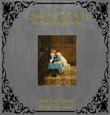 I Started Early Took My Dog(English, Hardcover, Dickinson Emily)