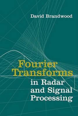 Fourier Transforms in Radar and Signal Processing(English, Electronic book text, Brandwood)