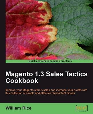 Magento 1.3 Sales Tactics Cookbook(English, Electronic book text, Rice William)