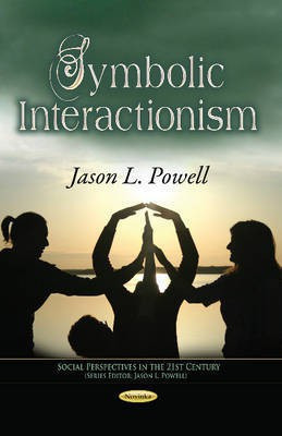 Symbolic Interactionism(English, Paperback, Powell Jason L)