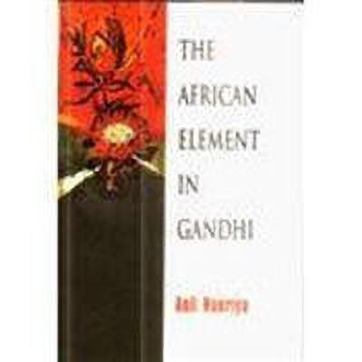 The African Element in Gandhi(English, Hardcover, Nauriya Anil)