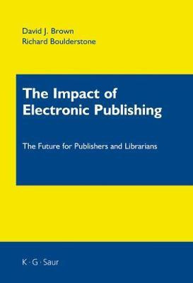 The Impact of Electronic Publishing(English, Electronic book text, Brown David J.)