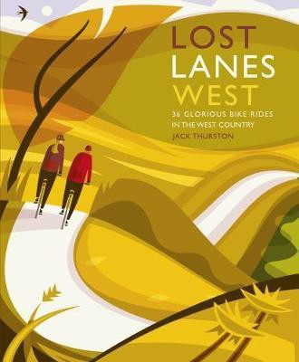 Lost Lanes West Country(English, Paperback, Thurston Jack)