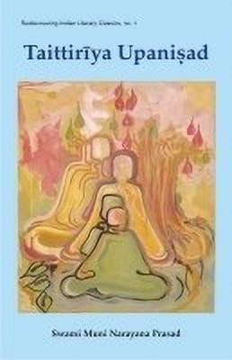 The Taittiriya Upanishad  - With the Original Text in Sanskrit and Roman Transliteration(English, Hardcover, unknown)