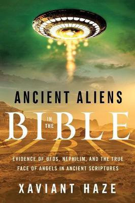 Ancient Aliens in the Bible(English, Paperback, Haze Xaviant)