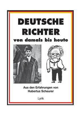 Deutsche Richter von damals bis heute(German, Paperback, Scheurer Hubertus)