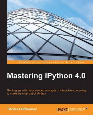 Mastering IPython 4.0(English, Electronic book text, Bitterman Thomas)