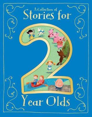 A Collection of Stories for 2 Year Olds(English, Hardcover, unknown)