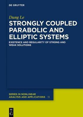 Strongly Coupled Parabolic and Elliptic Systems(English, Hardcover, Le Dung)