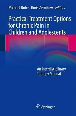 Practical Treatment Options for Chronic Pain in Children and Adolescents(English, Electronic book text, unknown)