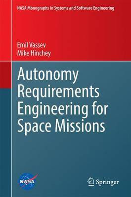 Autonomy Requirements Engineering for Space Missions(English, Electronic book text, unknown)