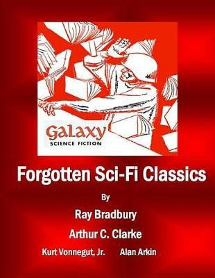 Forgotten Sci-Fi Classics(English, Electronic book text, Bradbury Ray D)