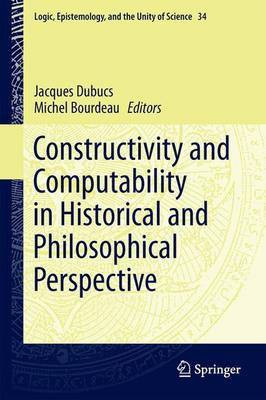 Constructivity and Computability in Historical and Philosophical Perspective(English, Electronic book text, unknown)