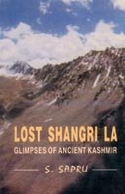 Lost Shangri-La(English, Paperback, Sapru S.)