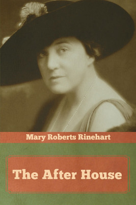 The After House(English, Paperback, Rinehart Mary Roberts)