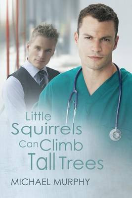 Little Squirrels Can Climb Tall Trees(English, Electronic book text, Murphy Michael)