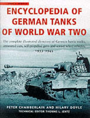 Encyclopedia of German Tanks of World War Two: The Complete Illustrated Directory of German Battle Tanks, Armoured Cars, Self-propelled Guns and Semi-tracked Vehicles, 1933-45(English, Paperback, unknown)