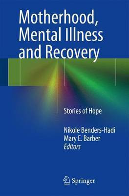 Motherhood, Mental Illness and Recovery(English, Electronic book text, unknown)