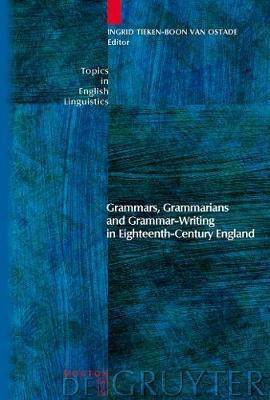Grammars, Grammarians and Grammar-Writing in Eighteenth-Century England(English, Electronic book text, unknown)