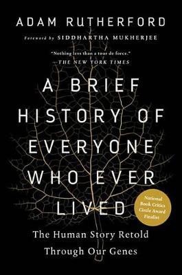 A Brief History of Everyone Who Ever Lived(English, Electronic book text, Rutherford Adam)