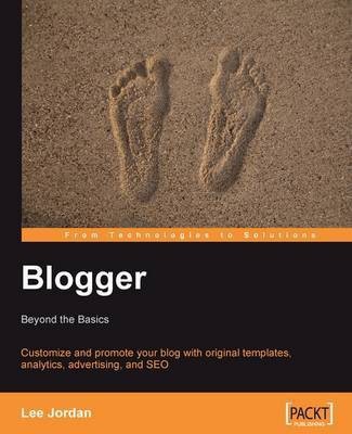 Blogger: Beyond the Basics(English, Electronic book text, Jordan Lee)