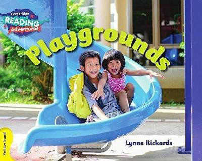 Cambridge Reading Adventures Playgrounds Yellow Band(English, Paperback, Rickards Lynne)