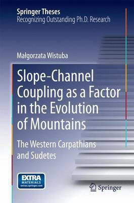 Slope-Channel Coupling as a Factor in the Evolution of Mountains(English, Electronic book text, unknown)