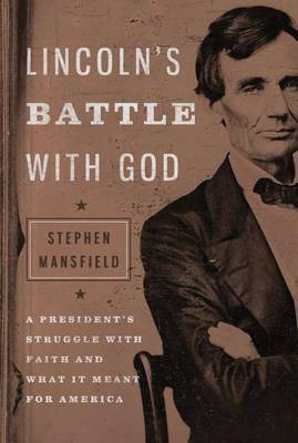 Lincoln's Battle with God(English, Electronic book text, Mansfield Stephen)