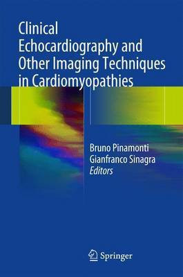 Clinical Echocardiography and Other Imaging Techniques in Cardiomyopathies(English, Electronic book text, unknown)