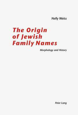 The Origin of Jewish Family Names(English, Paperback, Weiss Nelly)
