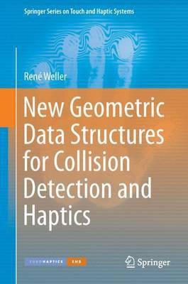 New Geometric Data Structures for Collision Detection and Haptics(English, Electronic book text, unknown)