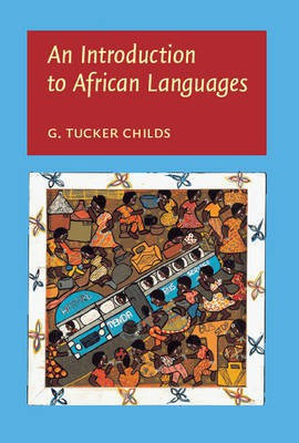 An Introduction to African Languages(English, Paperback, Childs G. Tucker)