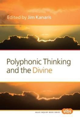 Polyphonic Thinking and the Divine(English, Paperback, unknown)