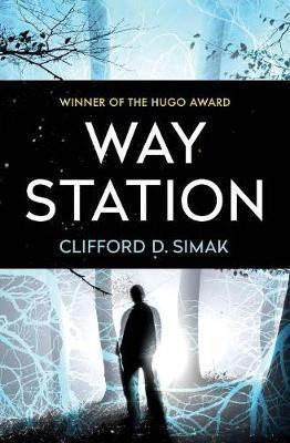 Way Station(English, Paperback, Simak Clifford D.)