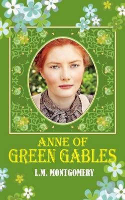 Anne of Green Gables(English, Hardcover, Montgomery Lucy Maud)