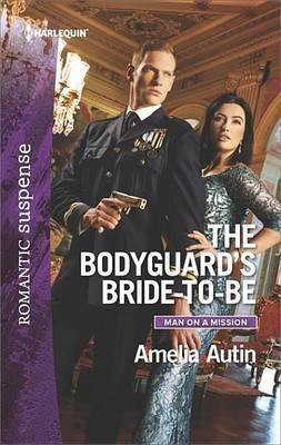 The Bodyguard's Bride-To-Be(English, Electronic book text, Autin Amelia)