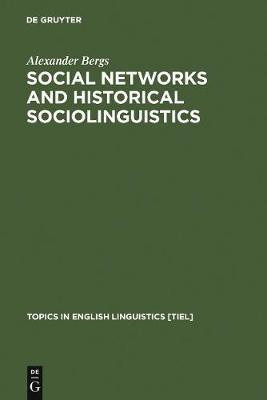 Social Networks and Historical Sociolinguistics(English, Electronic book text, Bergs Alexander)