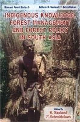 Indigenous Knowledge, Forest Management, and Forest Policy in South Asia(English, Hardcover, unknown)