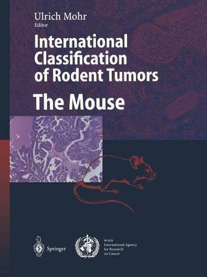 International Classification of Rodent Tumors. The Mouse(English, Paperback, unknown)